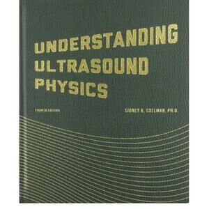 Understanding Ultrasound Physics - Hardcover, by Edelman Sidney Excellent